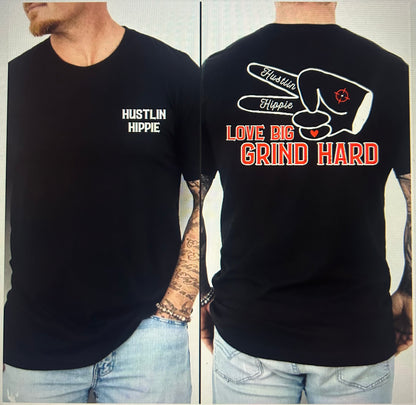 The Motto T-Shirt- LOVE BIG.GRIND HARD- BLACK